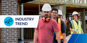 Photo of construction workers leaving a building with "Industry Trend" label on the left side.